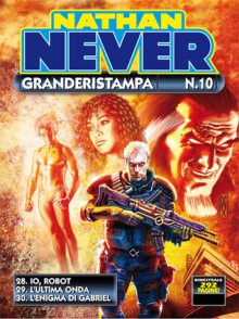 Nathan Never Granderistampa n. 10 - Michele Medda, Antonio Signa, Bepi Vigna