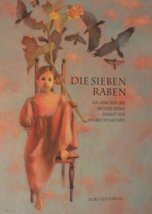 Die Sieben Raben - Brothers Grimm, Jacob Grimm, Wilhelm Grimm