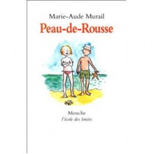 Peau-de-Rousse - Marie-Aude Murail, Alice Charbin