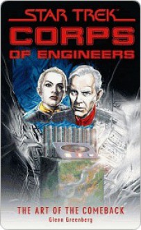 Star Trek: Corps of Engineers: The Art of the Comeback - Glenn Greenberg