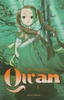 Qwan, Tome 5 - Aki Shimizu