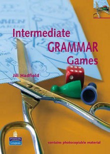 Intermediate Grammar Games - Jill Hadfield