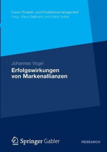 Erfolgswirkungen Von Markenallianzen - Johannes Vogel