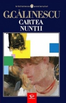 Cartea nunții - George Călinescu