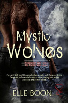 Mystic Wolves - Elle Boon