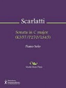 Sonata in C major (K357/P270/LS45) - Domenico Scarlatti