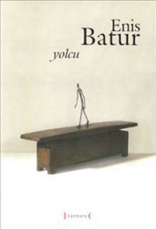 Yolcu - Enis Batur