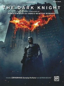 Selections from the Motion Picture The Dark Knight - Alfred A. Knopf Publishing Company