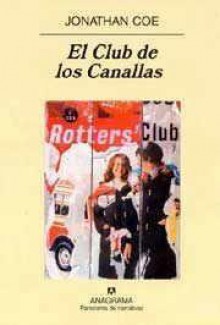 El club de los canallas - Jonathan Coe, Javier Lacruz