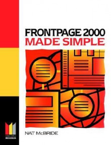 FrontPage 2000 Made Simple - Nat McBride