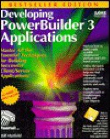 Developing Power Builder 3 Applications - Bill Hatfield