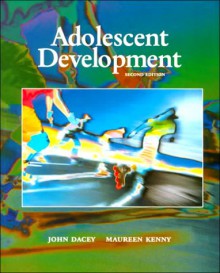 Adolescent Development - John S. Dacey;Dacey