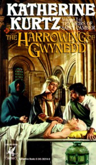 The Harrowing of Gwynedd - Katherine Kurtz