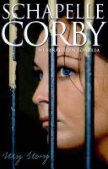 Schapelle Corby: My Story - Schapelle Corby