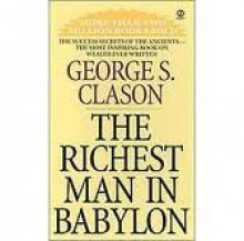 The Richest Man in Babylon - George S. Clason