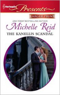 The Kanellis Scandal - Michelle Reid