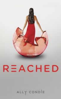 Reached - Ally Condie