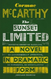 The Sunset Limited - Cormac McCarthy