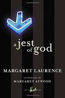 A Jest of God - Margaret Laurence, Margaret Atwood