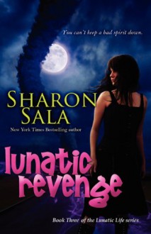 Lunatic Revenge - Sharon Sala