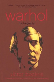 Warhol: The Biography - Victor Bockris