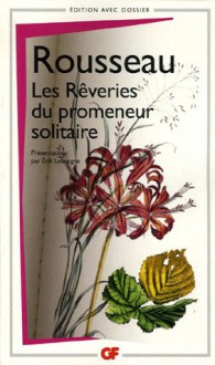 Les Rêveries du promeneur solitaire (Broché) - Jean-Jacques Rousseau