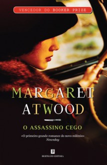 O Assassino Cego - Elsa T.S. Vieira, Margaret Atwood