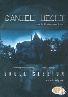 Skull Session - Daniel Hecht, Christopher Lane