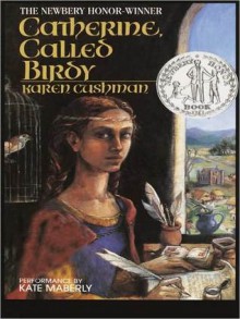 Catherine Called Birdy (Audio) - Karen Cushman, Kate Maberly