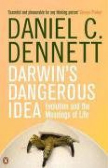 Darwin's Dangerous Idea (Penguin Science) - Daniel C. Dennett