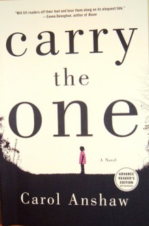 Carry the One - Carol Anshaw