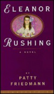 Eleanor Rushing - Patty Friedmann