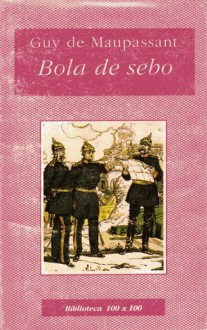 Bola de sebo - Guy de Maupassant