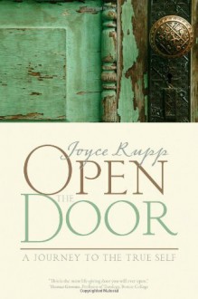 Open the Door: A Journey to the True Self by RUPP (2008) Paperback - RUPP