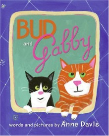 Bud and Gabby - Anne Davis