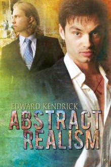 Abstract Realism - Edward Kendrick