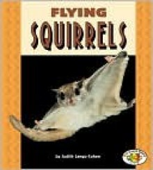 Flying Squirrels - Judith Jango-Cohen