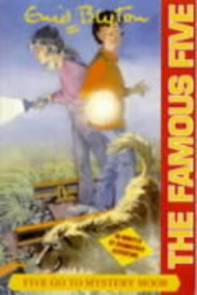 Five Go to Mystery Moor: Fully Dramatised (Famous Five) - Enid Blyton