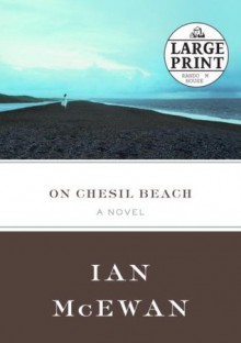 On Chesil Beach (Large Print) - Ian McEwan