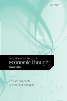 An Outline of the History of Economic Thought - Ernesto Screpanti, Stefano Zamagni, David Field