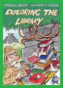 Exploring The Library - Priscilla Bishop, Vince Reid