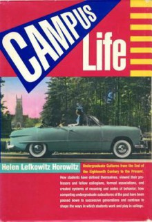 Campus Life - Helen Lefkowitz Horowitz