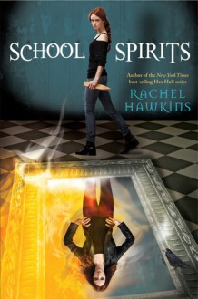 School Spirits - Rachel Hawkins