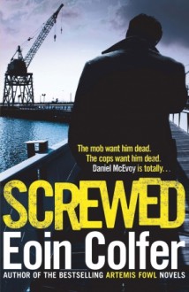 Screwed - Eoin Colfer