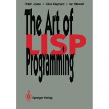 The Art of LISP Programming - Robin Jones, Ian Stewart