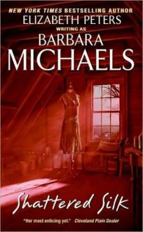 Shattered Silk (Georgetown, book 2) - Barbara Michaels