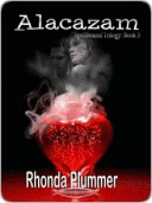 Alacazam [Spellbound Trilogy Book 3] - Rhonda Plummer