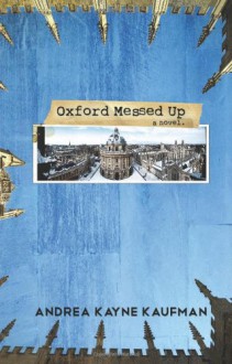 Oxford Messed Up - Andrea Kayne Kaufman