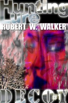 Hunting Lure - Robert W. Walker