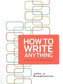 How To Write Anything & e-Book - John J. Ruszkiewicz